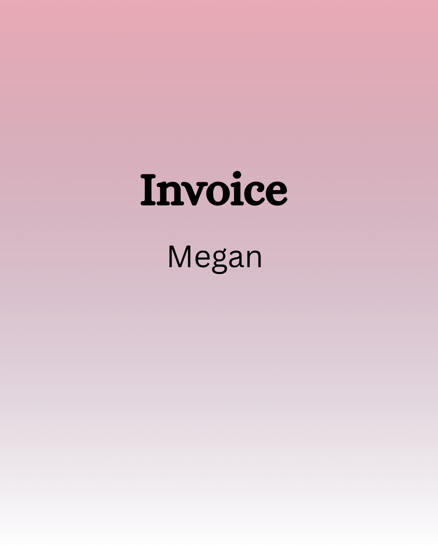 Invoices - Megan