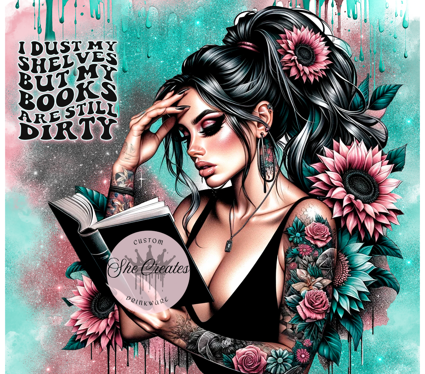 I Dust My Shelves But My Books Are Dirty