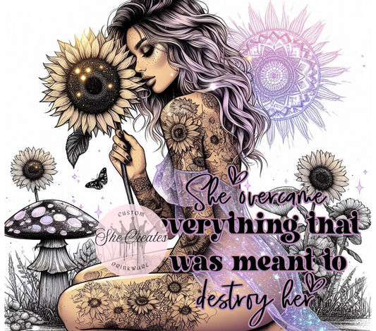 She Overcome Everything